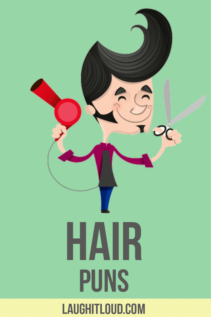 50+ Hair Puns That Are Hair-larious | Laughitloud 50+ Hair Puns That Are Hair-larious | Laughitloud