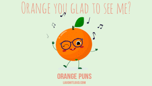 orange puns