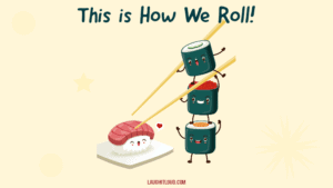 Read more about the article 50+ Sushi Puns To Have You Rolling!