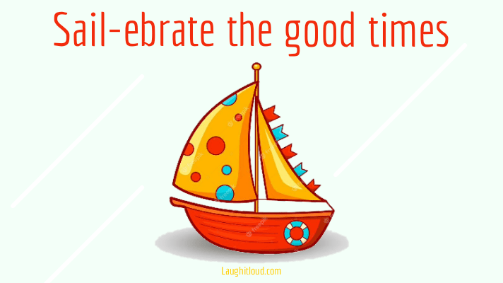 You are currently viewing 50+ Boat Puns To Sail-ebrate The Good Times