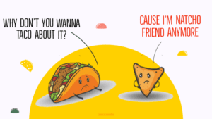 Read more about the article 40 Hilarious Taco puns In Queso Emergency